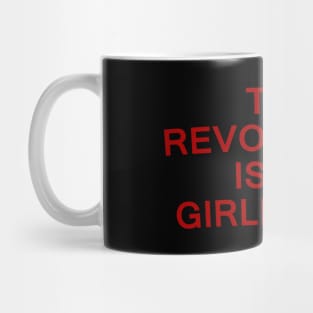 The Revolution Is My GirlFriend Mug